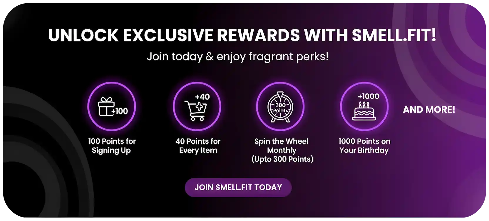Hero banner for Smell.Fit's rewards program. Black and purple design. Text reads: 'Unlock Exclusive Rewards with Smell.Fit!' The banner highlights four perks: 100 points for signing up, 40 points for every item ordered, spin the wheel monthly (up to 300 points), and 1000 points on your birthday, plus 'And more!'.